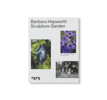 THE BARBARA HEPWORTH SCULPTURE GARDEN：バーバラ・ヘップワースの販売・通販 